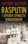 Okładka książki Rasputin i upadek dynastii Romanowów