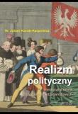 Okładka książki Realizm polityczny. Ewolucyjna teoria stosunków międzynarodowych