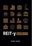 REIT-y Inwestowanie w nieruchomości. Autor: Tokarz Daniel. Dadada.pl Okładka książki REIT-y Inwestowanie w nieruchomości