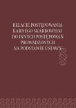Okładka książki Relacje postępowania karnego skarbowego do...