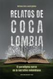 Relatos de Cocalombia. Autor: Jastrzębska Adriana Sara. Dadada.pl Okładka książki Relatos de Cocalombia