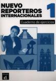 Reporteros Internacionales Nuevo 1 Ćwiczenia ucznia Język hiszpański dla młodzieży Poziom A1. Autor: Dominguez Carolina, Garrido Pablo. Dadada.pl Okładka książki Reporteros Internacionales Nuevo 1 Ćwiczenia ucznia Język hiszpański dla młodzieży Poziom A1