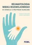 Okładka książki Reumatologia wieku rozwojowego w oparciu o przypadki kliniczne