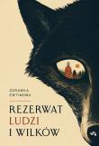 Okładka książki Rezerwat ludzi i wilków