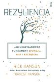 Rezyliencja. Autor: Rick Hanson. Dadada.pl Okładka książki Rezyliencja