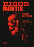 Rigor Mortis. Autor: Żak Tomasz, Jacek Piekiełko. Dadada.pl Okładka książki Rigor Mortis
