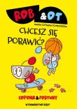 Okładka książki Rob & Ot. Chcesz się pobawić? (Tom 4)