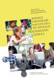 Rodzice partnerami nauczyciela (w) edukacji przedszkolnej dziecka. Autor: Pulak Irena, Szczotka Martyna, Szewczuk Katarzyna. Dadada.pl Okładka książki Rodzice partnerami nauczyciela (w) edukacji przedszkolnej dziecka