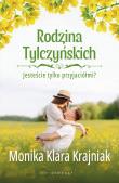 Okładka książki Rodzina Tylczyńskich Tom 1 Jesteście tylko przyjaciółmi?