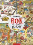 Rok na placu budowy. Autor: Nowicki Artur. Dadada.pl Okładka książki Rok na placu budowy