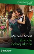 Rola dla dobrej aktorki. Autor: Smart Michelle. Dadada.pl Okładka książki Rola dla dobrej aktorki