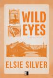 Rose Hill Tom 2 Wild Eyes. Autor: Silver Elsie. Dadada.pl Okładka książki Rose Hill Tom 2 Wild Eyes