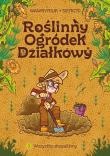 Okładka książki Roślinny Ogródek Działkowy T.2 Wszystko skopaliśmy