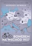 Rowerem na Wschód 1937. Autor: Newman Bernard. Dadada.pl Okładka książki Rowerem na Wschód 1937
