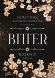 Rozkwit. Faza 2. Bitter. Autor: P.S. Herytiera 'pizgacz'. Dadada.pl Okładka książki Rozkwit. Faza 2. Bitter