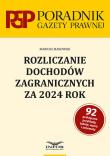 Rozliczanie dochodów zagranicznych za 2024 r.. Autor: Makowski Mariusz. Dadada.pl Okładka książki Rozliczanie dochodów zagranicznych za 2024 r.