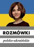 Rozmówki polsko-ukraińskie w.4. Autor: Michalska Urszula. Dadada.pl Okładka książki Rozmówki polsko-ukraińskie w.4