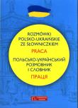 Rozmówki polsko-ukraińskie ze słowniczkiem. Praca. Autor: Natalia Celer, Lidia Jakubiec. Dadada.pl Okładka książki Rozmówki polsko-ukraińskie ze słowniczkiem. Praca