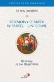 Okładka książki Rozmowy o Maryi w Paryżu i Uniejowie