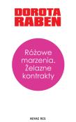 Okładka książki Różowe marzenia. Żelazne kontrakty
