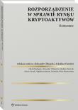 Okładka książki Rozporządzenie w sprawie rynku kryptoaktywów. Komentarz