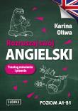 Rozruszaj swój angielski. Trening mówienia i pisania. Autor: Karina Oliwa. Dadada.pl Okładka książki Rozruszaj swój angielski. Trening mówienia i pisania