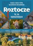Roztocze. To, co najważniejsze. Autor: Renata Ferenc-Pupek, Małgorzata Skulimowska. Dadada.pl Okładka książki Roztocze. To, co najważniejsze