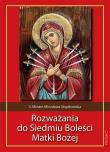 Okładka książki Rozważania do Siedmiu Boleści Matki Bożej