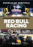 Rozwijając skrzydła. Zakulisowa historia zespołu Red Bull Racing. Autor: Hunt Ben. Dadada.pl Okładka książki Rozwijając skrzydła. Zakulisowa historia zespołu Red Bull Racing