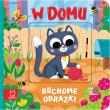 Ruchome obrazki. W domu. Autor: Kaczyńska Agata. Dadada.pl Okładka książki Ruchome obrazki. W domu