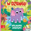 Ruchome obrazki. W dżungli. Autor: Kaczyńska Agata. Dadada.pl Okładka książki Ruchome obrazki. W dżungli