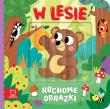 Ruchome obrazki. W lesie. Autor: Kaczyńska Agata. Dadada.pl Okładka książki Ruchome obrazki. W lesie