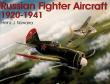 Russian Fighter Aircraft 1920-1941. Autor: Heinz J. Nowarra. Dadada.pl Okładka książki Russian Fighter Aircraft 1920-1941