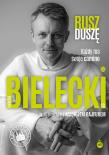 Rusz duszę. Każdy ma swoje camino. Autor: Bielecki Roman, Maciej Rajfur. Dadada.pl Okładka książki Rusz duszę. Każdy ma swoje camino