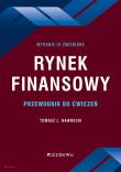 Okładka książki Rynek finansowy. Przewodnik do ćwiczeń w.3 zmienione