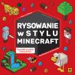 Okładka książki Rysowanie w stylu Minecraft