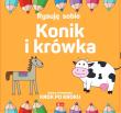 Rysuję sobie. Konik i krówka. Autor: Luba Ristujczina. Dadada.pl Okładka książki Rysuję sobie. Konik i krówka