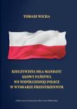 Okładka książki Rzeczywista siła mandatu głowy państwa we współczesnej Polsce w wymiarze przestrzennym