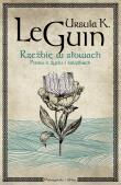 Rzeźbię w słowach. Pisma o życiu i książkach. Autor: Le Guin Ursula K.. Dadada.pl Okładka książki Rzeźbię w słowach. Pisma o życiu i książkach