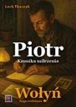Okładka książki Saga rodzinna. Wołyń. Piotr. Kronika milczenia