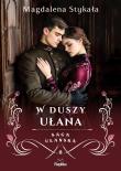 Saga ułańska. W duszy ułana. Autor: Magdalena Stykała. Dadada.pl Okładka książki Saga ułańska. W duszy ułana