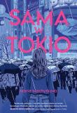 Sama w Tokio. Autor: Marie Machytkova. Dadada.pl Okładka książki Sama w Tokio