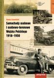 Samochody osobowe i osobowo-terenowe Wojska Polskiego 1918-1950 wyd. 2. Autor: Szczerbicki Tomasz. Dadada.pl Okładka książki Samochody osobowe i osobowo-terenowe Wojska Polskiego 1918-1950 wyd. 2