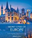 Secret Cities of Europe. Autor: Aubel Henning. Dadada.pl Okładka książki Secret Cities of Europe