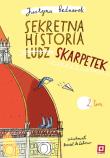 Sekretna historia ludzskarpetek T.2. Autor: Justyna Bednarek. Dadada.pl Okładka książki Sekretna historia ludzskarpetek T.2