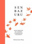 Senbazuru. Autor: Wong Michael James. Dadada.pl Okładka książki Senbazuru