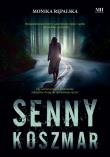 Senny koszmar. Autor: Rępalska Monika. Dadada.pl Okładka książki Senny koszmar