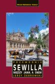 Okładka książki Sewilla. Między jawą a snem wyd. 2