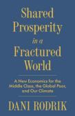 Okładka książki Shared Prosperity in a Fractured World. A New Economics for the Middle Class, the Global Poor, and Our Climate