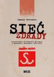 Okładka książki Sieć zdrady. Rozpracowanie Solidarności...